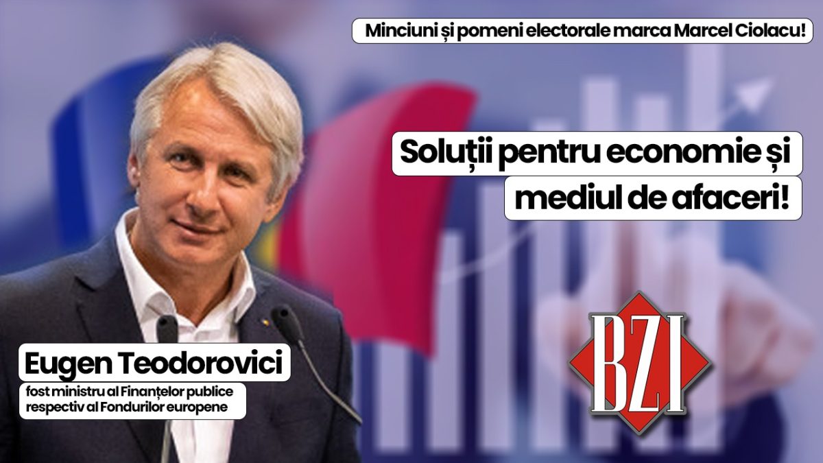 Eugen Teodorovici, fost ministru al Finanțelor publice respectiv al Fondurilor europene abordează, doar la BZI LIVE, cele mai importante și fierbinți subiecte