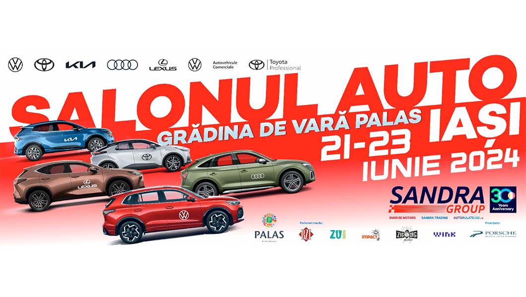 Eveniment unic în piața auto ieșeană: Peste 50 de mașini de la mărci de top expuse în Grădina Palas la Salonul Auto Iasi în perioada 21-23 iunie 2024