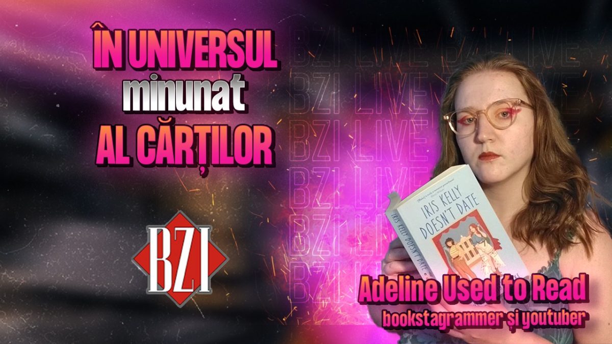 Adeline Used to Read, bookstagrammer și youtuber, povestește pentru BZI LIVE despre universul minunat al cărților