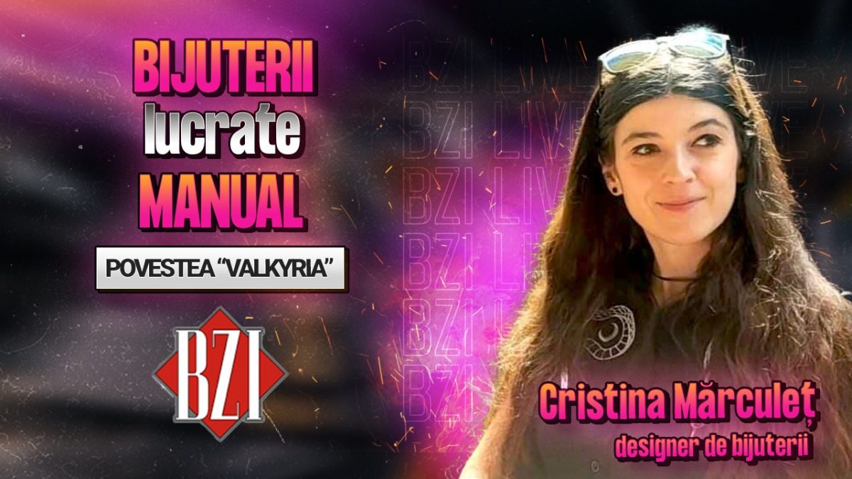 Bijuterii lucrate manual! Cristina Mărculeț, designer de bijuterii, povestește pentru BZI LIVE despre activitatea sa creativă, “Valkyria”