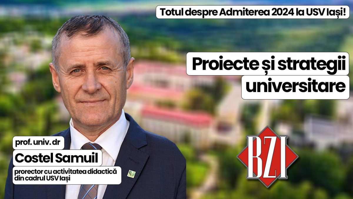 Prorectorul USV Iași, prof. univ. dr. Costel Samuil, invitat la BZI LIVE într-un dialog apare despre Admiterea 2024 în cadrul instituției și detalii despre proiecte și strategii