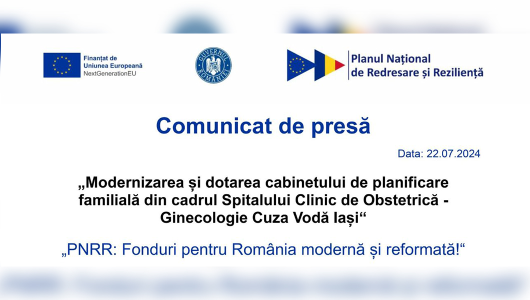 Comunicat de presă PNRR – Modernizarea și dotarea cabinetului de planificare  familială din cadrul Spitalului Clinic de Obstetrică –  Ginecologie Cuza Vodă Iași“