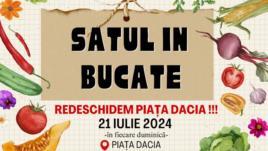 Evenimentul „Satul în bucate” va marca redeschiderea pieței Dacia