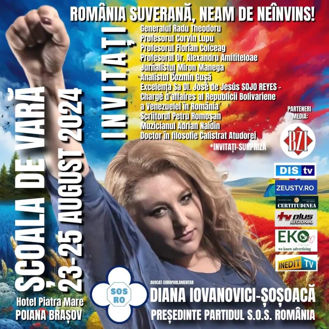 S.O.S România și europarlamentarul român Diana Șoșoacă organizează, în perioada 23 – 25 august 2024, o interesantă și specială Școală de Vară la Poiana Brașov! Cotidianul Bună Ziua Iași – BZI este important partener al spectaculosului eveniment național și internațional