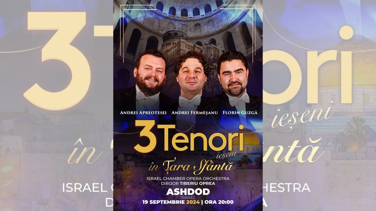 Cei 3 Tenori ieșeni vor susține un concert în orașul Ashdod din Israel, în cadrul festivalului „Sunetele Mării”