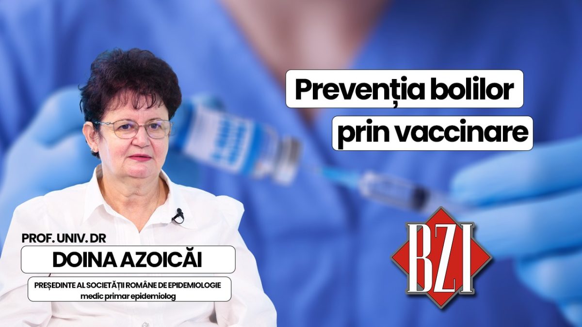 Prof.univ.dr. Doina Azoicăi, președinta Sicietății Române de Epidemiologie, medic primar epidemiolog, discută în platoul BZI LIVE despre prevenția bolilor cu ajutorul vaccinurilor
