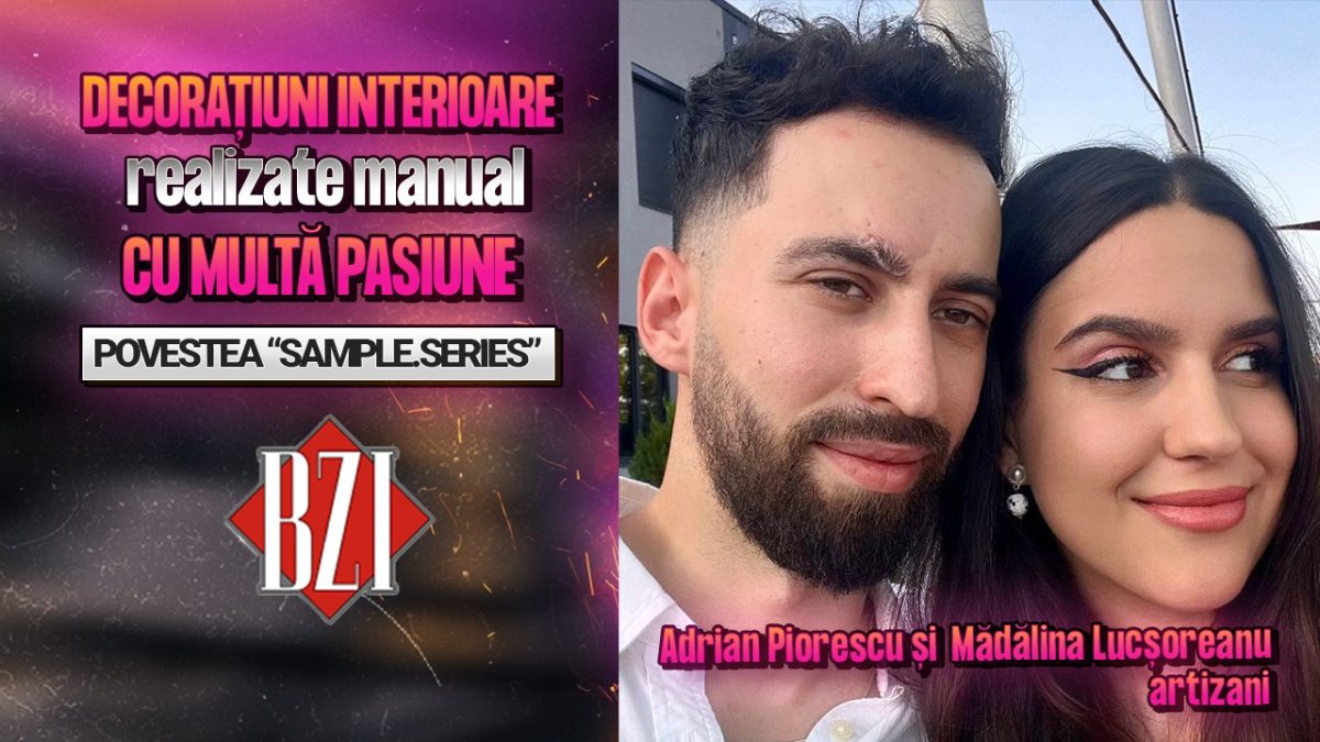 Mădălina Lucșoreanu și Adrian Piorescu, artizani, povestesc pentru BZI LIVE despre activitatea lor creativă, „Sample.Series.”