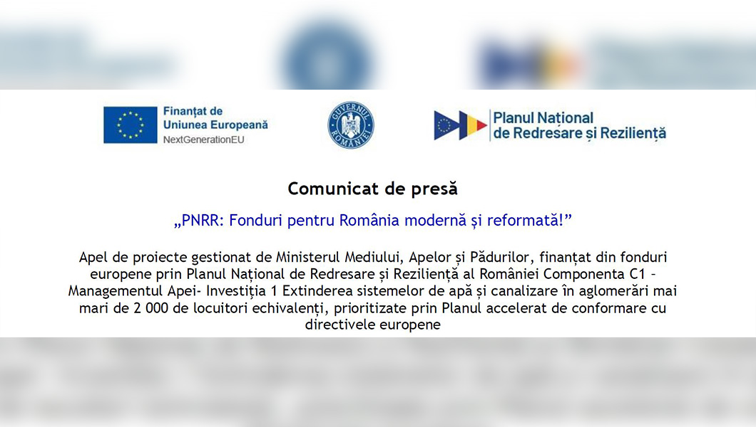 Comunicat de presă „PNRR:  Fonduri pentru România modernă și reformată!”
