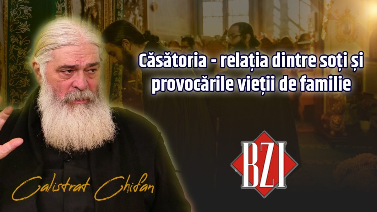 Părintele Calistrat Chifan, de la Mănăstirea Vlădiceni din Iași, discută la BZI LIVE despre căsătorie, găsind soluții provocărilor