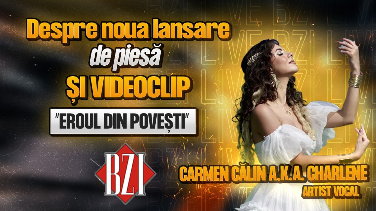 Charlene, artist vocal, povestește pentru BZI LIVE despre noua lansare de piesă și videoclip, ”Eroul din povești”