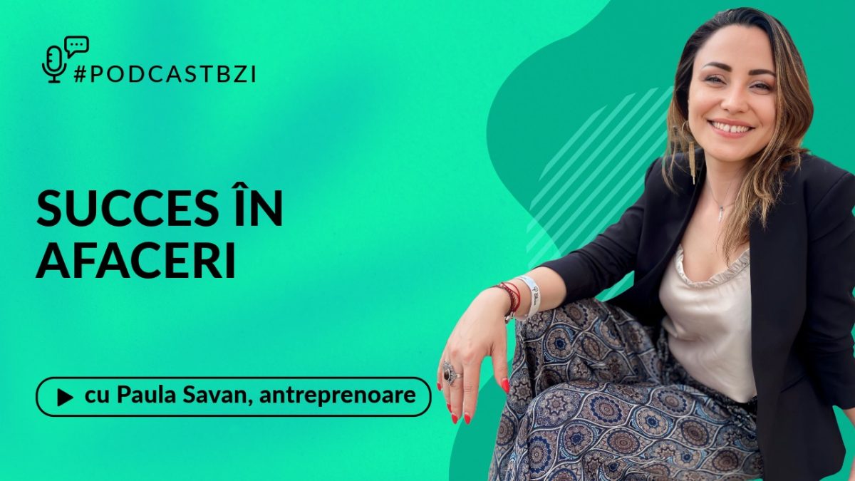 Despre succesul în afaceri, cu Paula Savan, co-owner Dead Soldier Speakesy Bar, Lazy-Kat și Shot-Up Bar, într-un nou episod de PodcastBZI