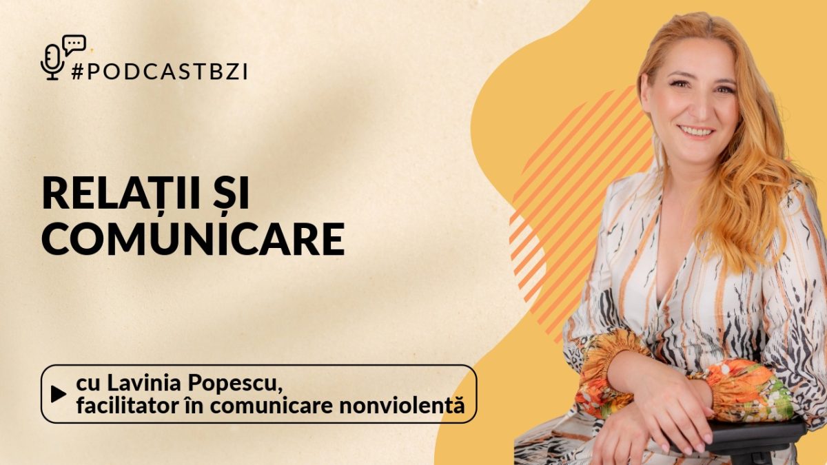 LIVE VIDEO – Lavinia Popescu, facilitator în comunicare nonviolentă, despre greșeli de evitat la începutul unei relații
