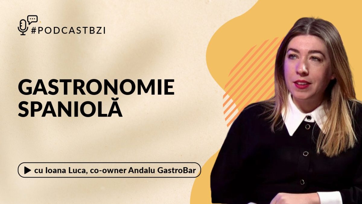 Ioana Luca, co-owner Andalu GastroBar, despre pasiunea pentru gastronomia spaniolă și lecțiile antreprenoriatului