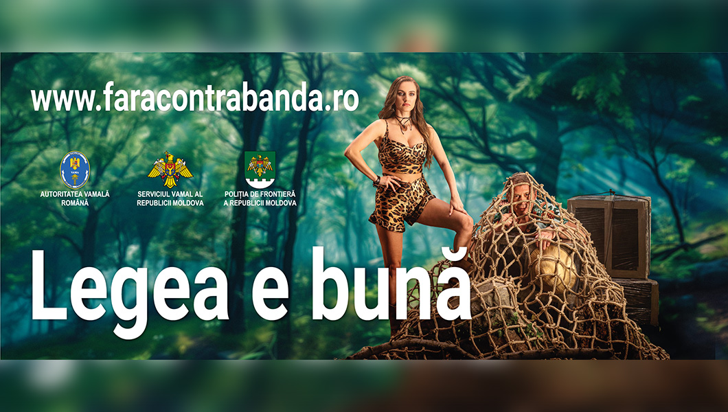 „Legea e bună!”  Campanie anticontrabandă în România și Republica Moldova (P)