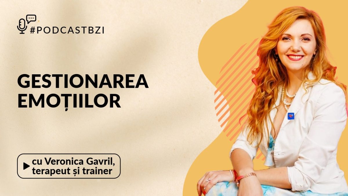 Discuție cu Veronica Gavril, terapeut și trainer, despre cele 5 răni emoționale, într-un nou episod de #PodcastBZI!
