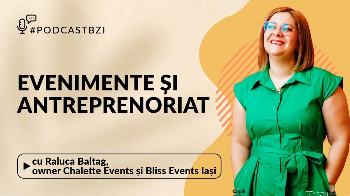 Raluca Baltag, owner Chalette Events și Bliss Events Iași, despre evenimente și antreprenoriat în 2024
