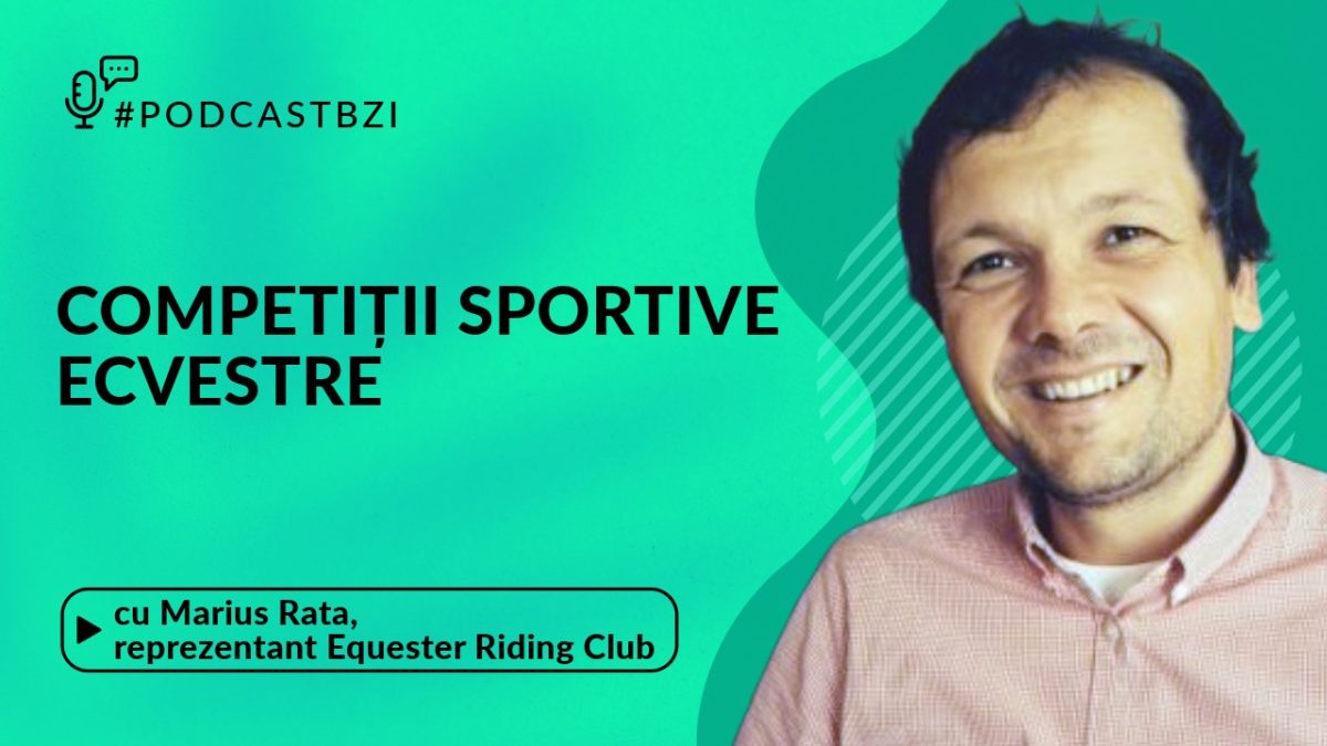 Despre competiții de echitație, cu Marius Rata, reprezentant Equester Riding Club, într-un nou episod de #PodcastBZI!