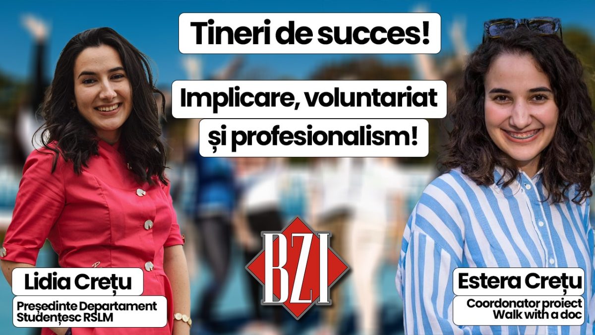 Tineri de succes ai României! Despre implicare, voluntariat și profesionalism într-o specială emisiune BZI LIVE alături de Lidia Crețu (student la UMF din Iași) și sora acesteia, Estera Crețu (student la UAIC din Iași) respectiv președintele Departamentului Studențesc și coordonator proiect „Walk with a doc” – Asociația „Romanian Society of Lifestyle Medicine”
