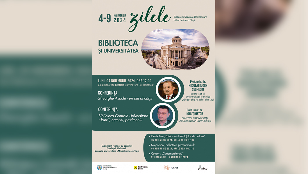 Zilele Bibliotecii Centrale Universitare „Mihai Eminescu” Iași, organizate în perioada 4-9 noiembrie 2024
