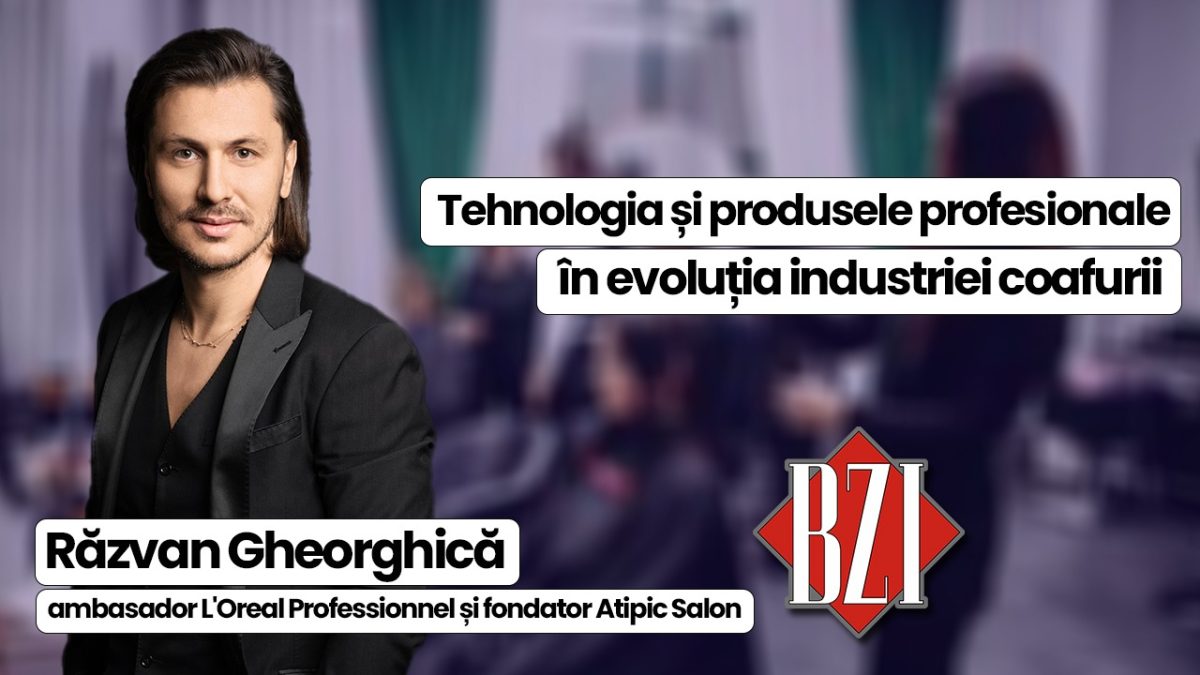 Tehnologia și produsele profesionale în evoluția industriei coafurii. Răzvan Gheorghică, ambasador L’Oreal Professionnel în studioul BZI LIVE