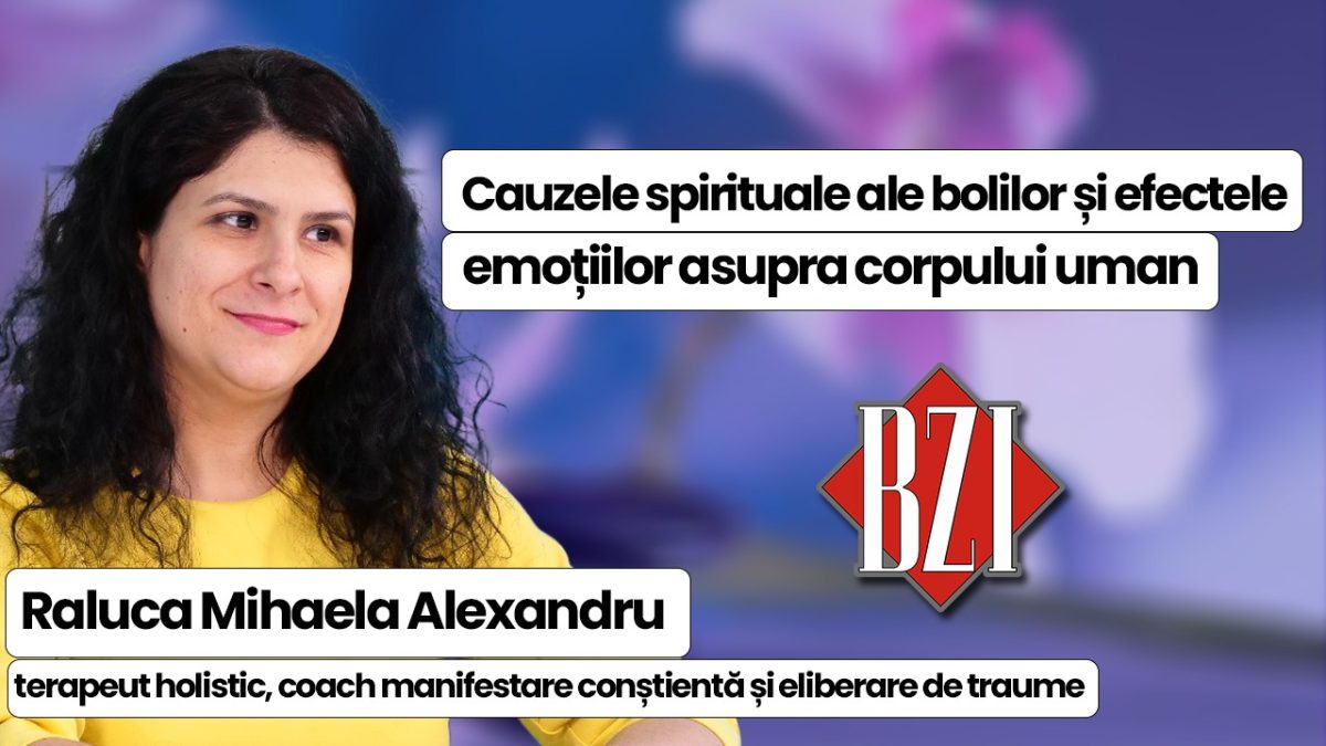 Raluca Mihaela Alexandru, terapeut holistic, coach manifestare conștientă și eliberare de traume, discută în emisiunea BZI LIVE, despre cauzele spirituale ale bolilor și efectele emoțiilor asupra corpului uman 