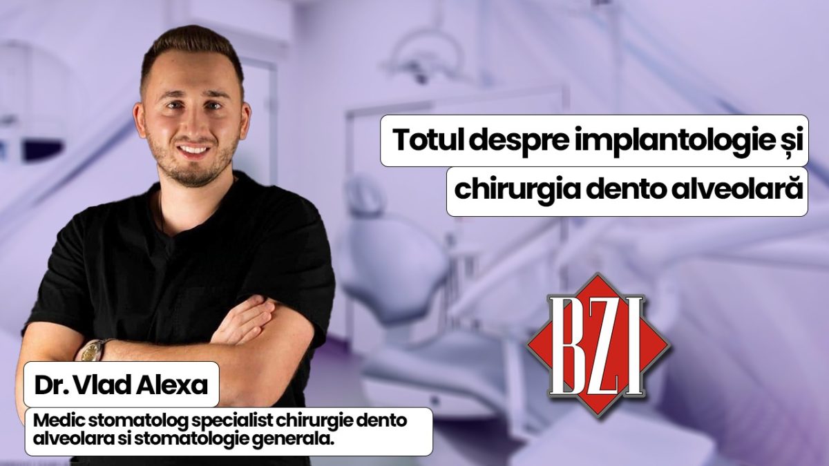 Dr. Vlad Alexa, medic stomatolog specialist chirurgie dento alveolară și stomatologie generală discută în platoul BZI LIVE despre implanturile dentare și chirurgia dento alveolară