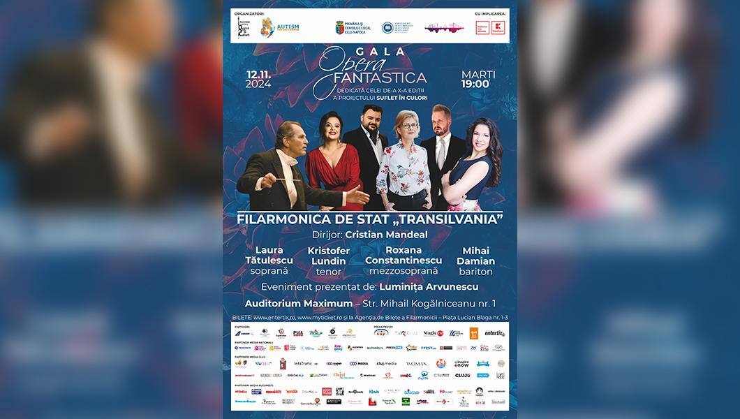 Gala Opera Fantastica, pe scena Auditoriumului Maximum din Cluj-Napoca