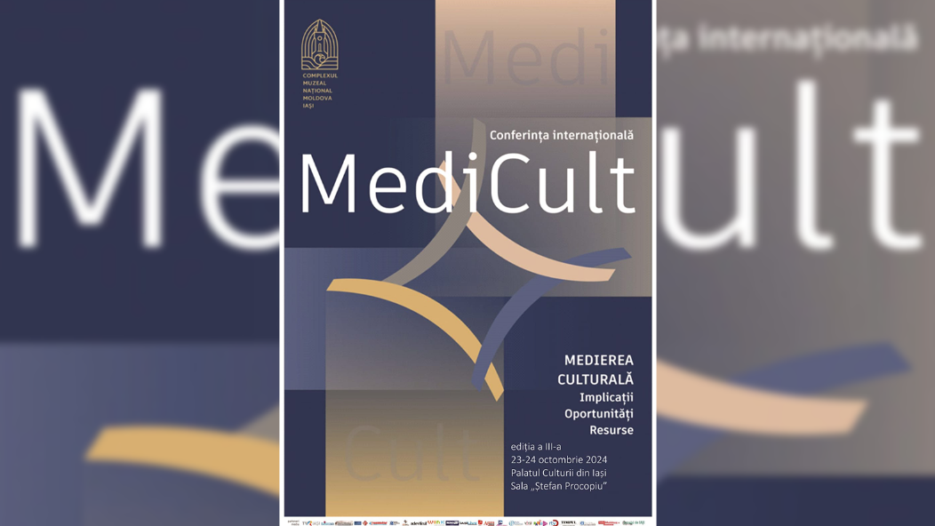 Conferința internațională „MediCult: Medierea culturală – implicații, oportunități, resurse” la cea de-a treia ediție
