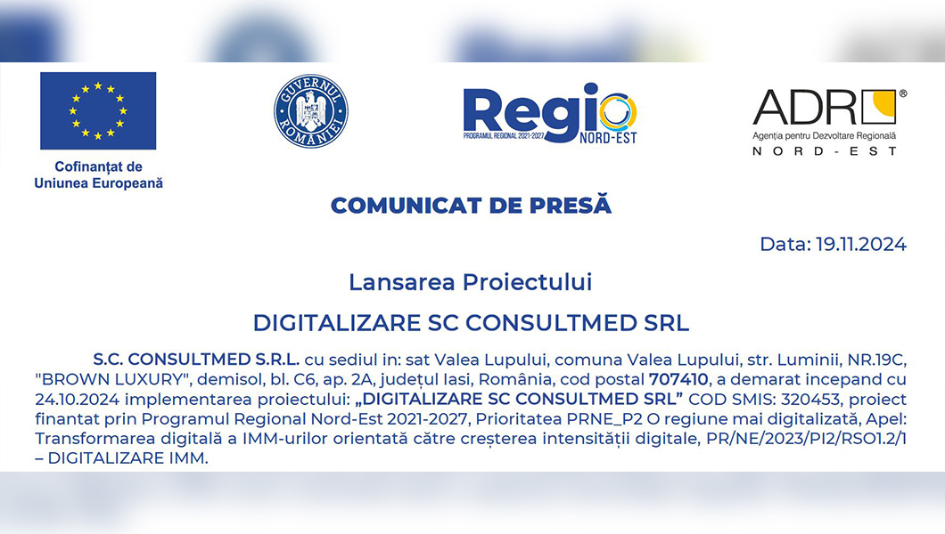 Comunicat de presa- Lansarea Proiectului : DIGITALIZARE SC CONSULTMED SRL