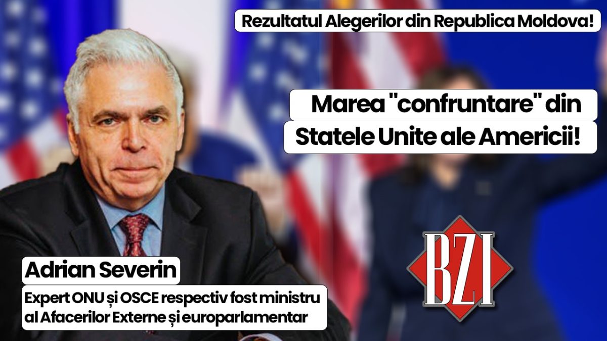 De la Alegerile din Republica Moldova la cele din Statele Unite ale Americii! Prof. univ. dr. Adrian Severin, expert ONU și OSCE respectiv fost ministru al Afacerilor Externe și europarlamentar într-o nouă analiză lucidă și de profunzime la BZI LIVE