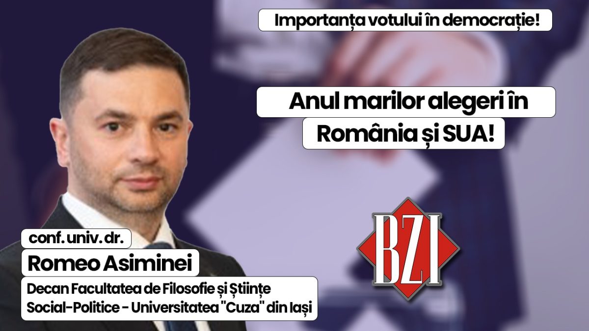Bătălia pentru Cotroceni 2024! Despre importanța votului, democrație, geopolitică, geostrategie și Relații Internaționale, într-o interesantă analiza în Platoul BZI LIVE alături de conf. univ. dr. Romeo Asiminei, decan al Facultății de Filosofie și Științe Social-Politice – Universitatea „Cuza” din Iași