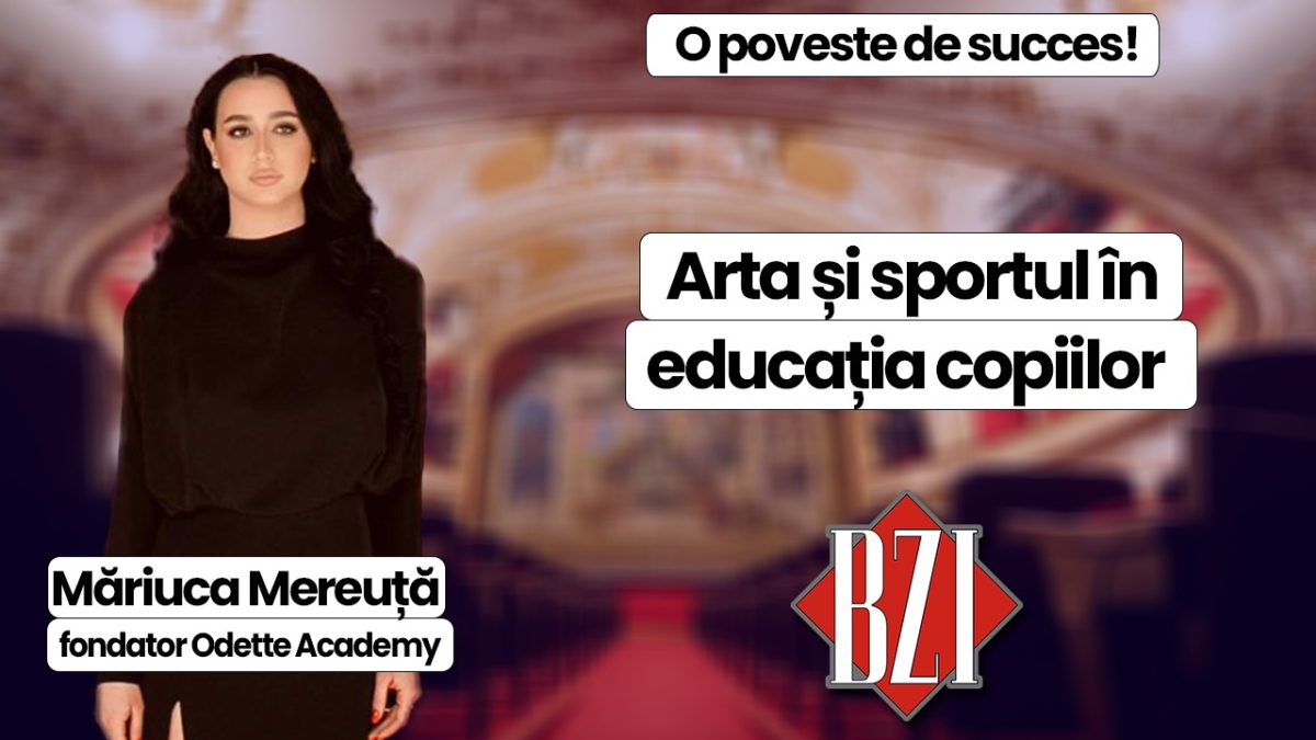 Arta și sportul în educația copiilor. Măriuca Mereuță, fondator Odette Academy, discută la BZI LIVE despre pașii spre performanță într-o poveste de succes