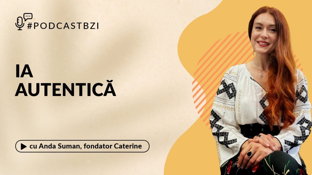 Cum recunoaștem ia autentică? Aflaţi de la Anda Suman, fondator al brandului Caterine, într-un nou episod de #PodcastBZI!