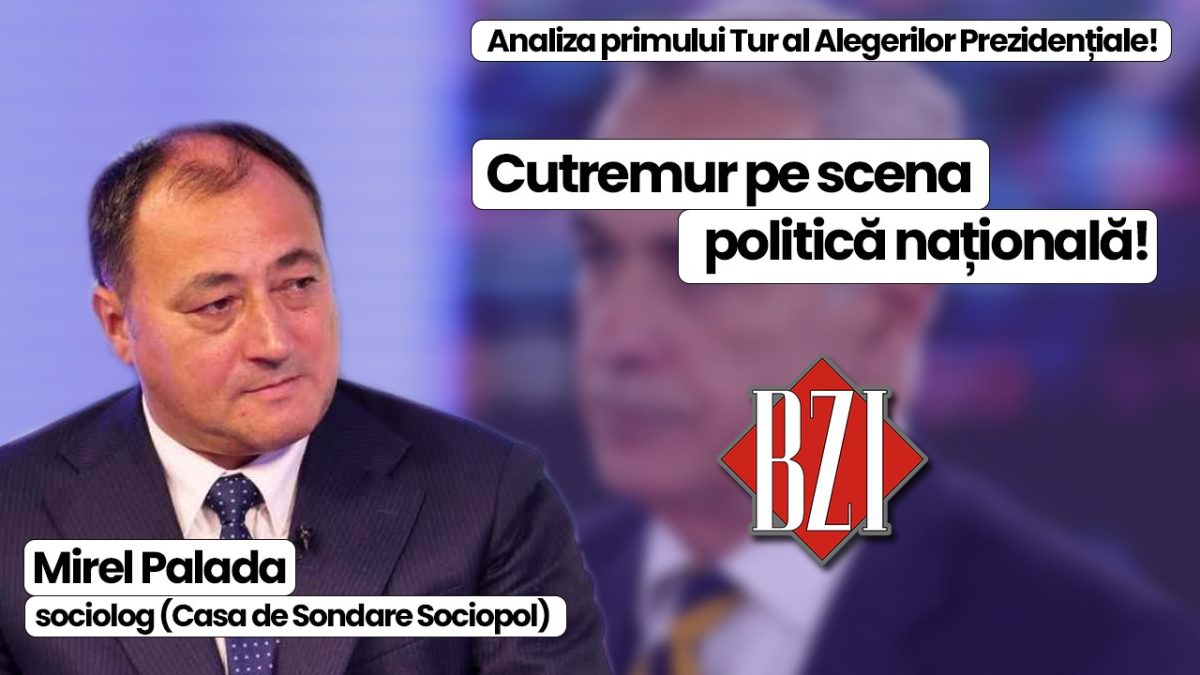 Top ediție BZI LIVE! Hâtrul și incisivul sociolog Mirel Palada (Casa de Sondare Sociopol) într-un dialog de zile mari de la mega-surpriza de la Turul I al Alegerilor Prezidențiale la ce poate urma pe „scena” politică și socială națională