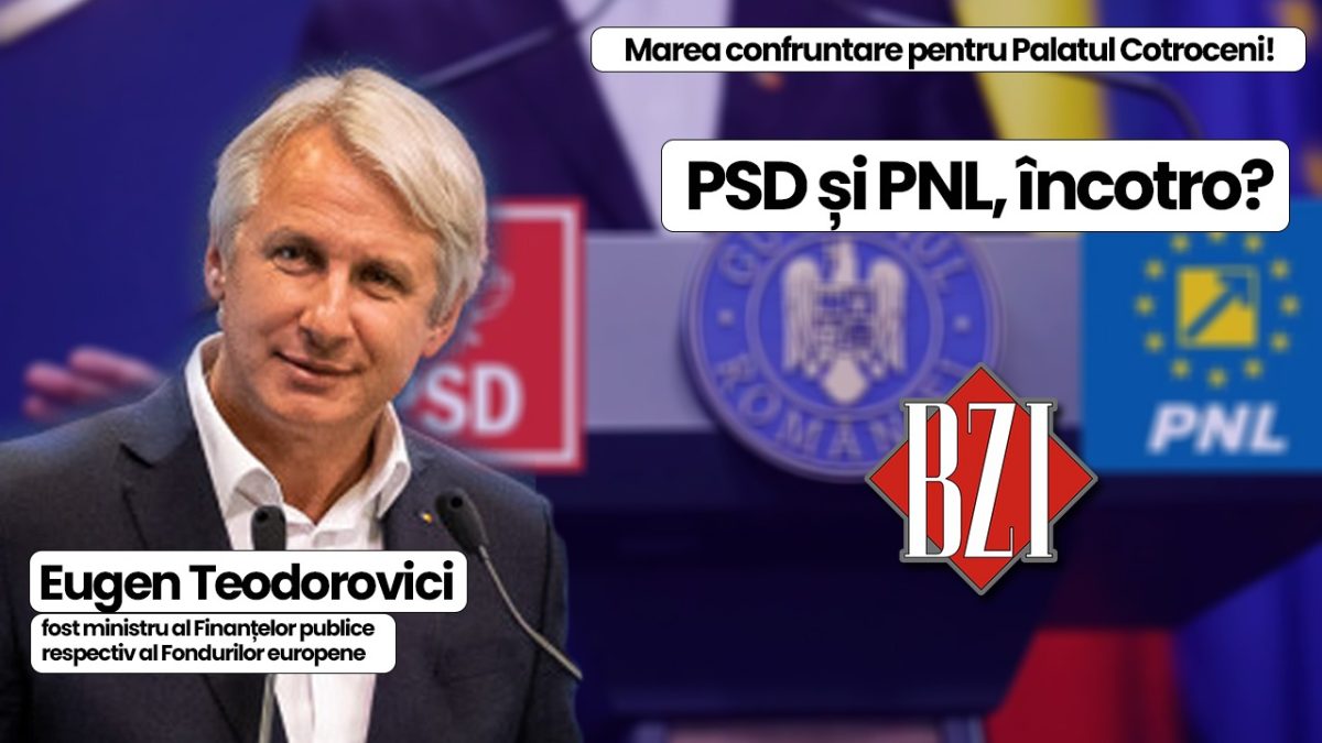 Top special BZI LIVE! Emisiune incitantă și provocatoare alături de Eugen Teodorovici, fost ministru al Finanțelor publice respectiv al Fondurilor europene! Totul despre „marea fierbere” din România și confruntarea fără precedent pentru Palatul Cotroceni