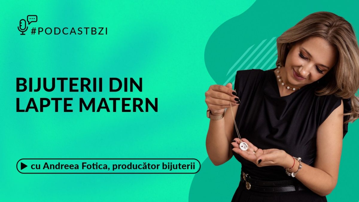 Bijuterii din lapte matern, unicat! Discuție cu Andreea Fotica, într-un nou episod de #PodcastBZI!