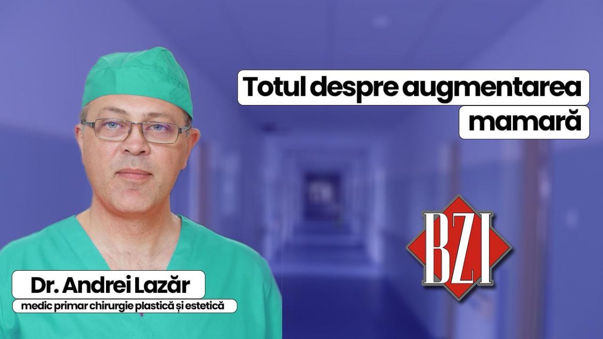 Dr. Andrei Lazăr, medic primar chirurgie plastică și estetică, discută în platoul BZI LIVE despre augmentarea mamară