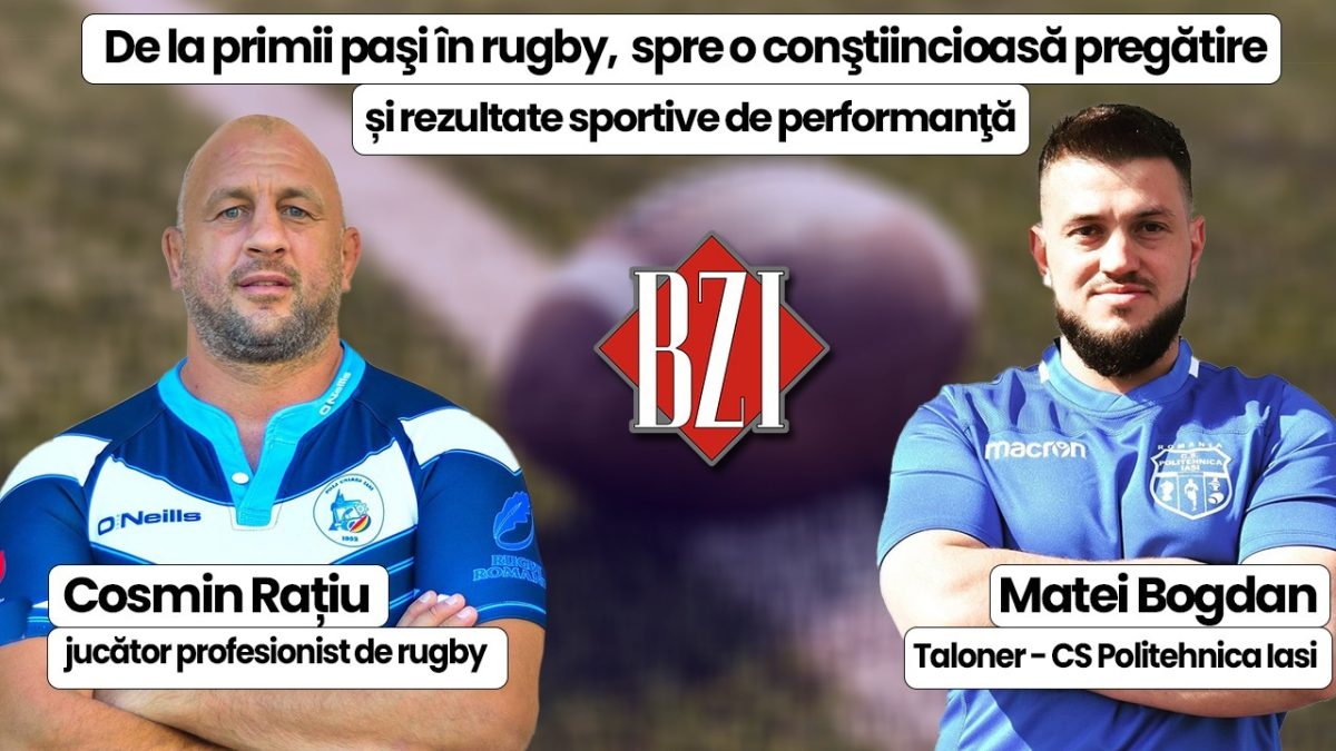 Cosmin Rațiu și Matei Bogdan discută la BZI LIVE despre primii paşi în rugby, spre o conştiincioasă pregătire și rezultate sportive de performanţă