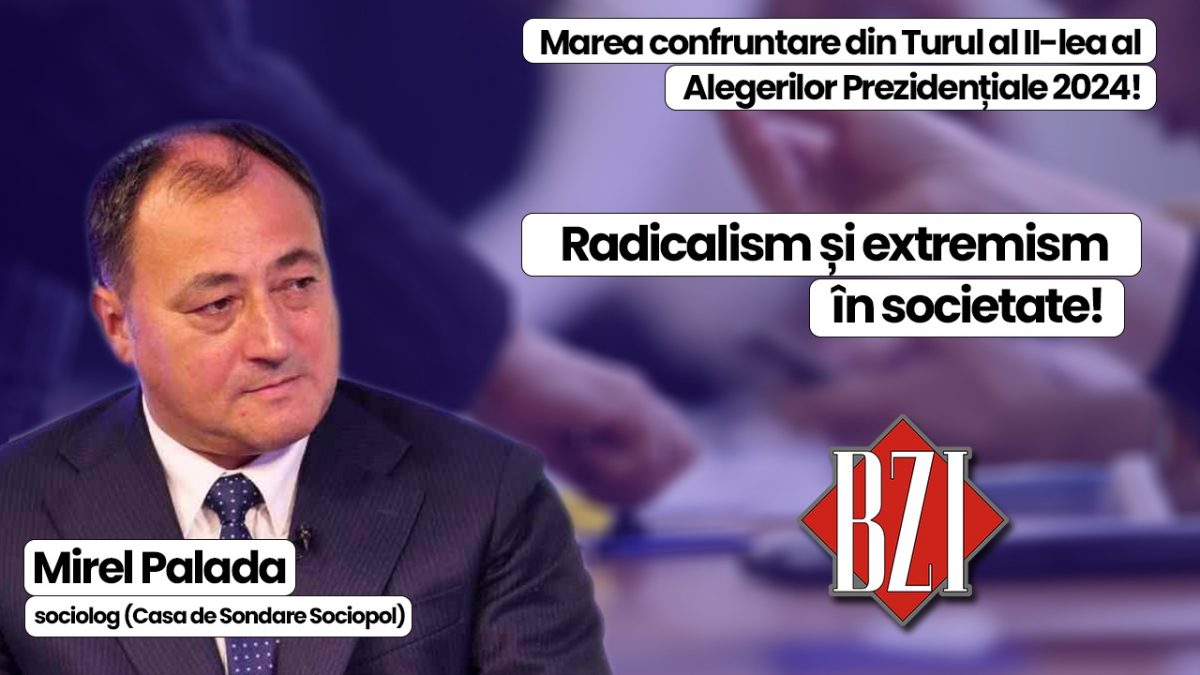 Top analiză BZI LIVE alături de sociologul Mirel Palada (Casa de Sondare Sociopol)! De la „marea” bătălie dintre Elena Lasconi și Călin Georgescu și până la radicalizarea dintre cetățeni