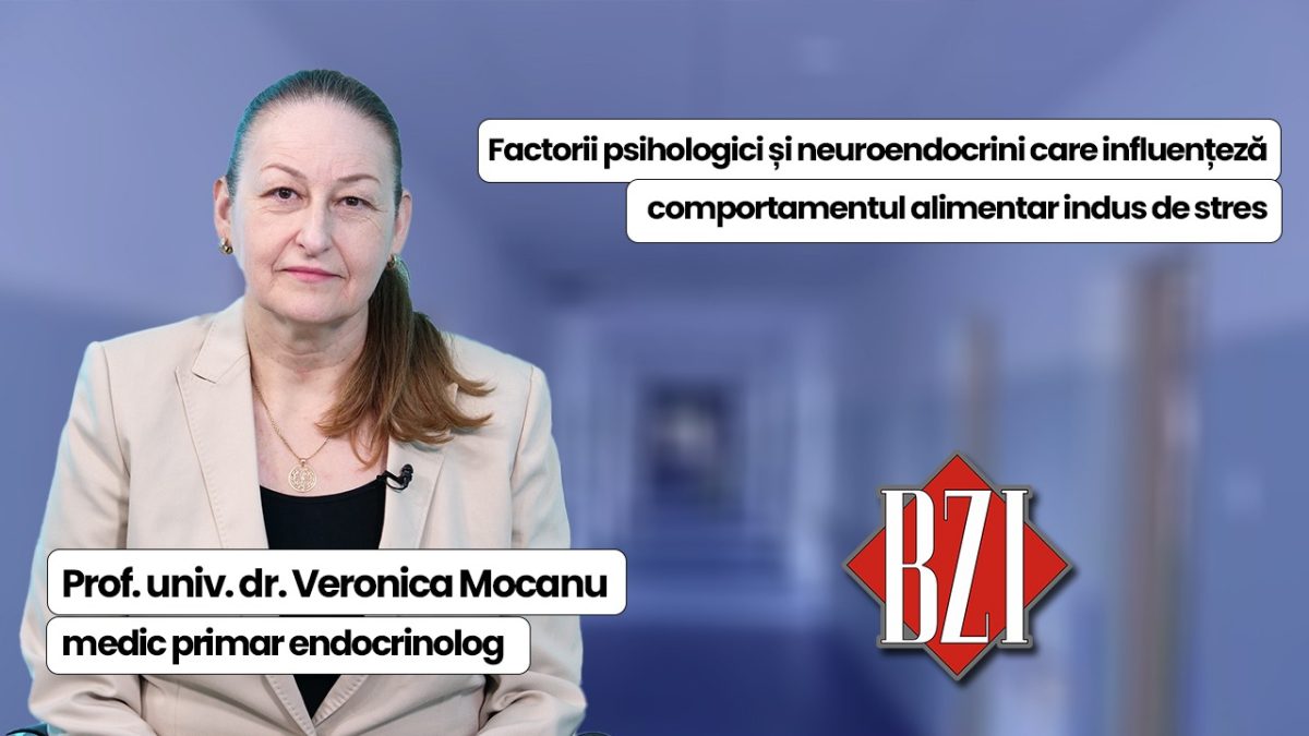 LIVE VIDEO – Prof. univ. dr. Veronica Mocanu, medic primar endocrinolog, discută în emisiunea BZI LIVE despre factorii psihologici și neuroendocrini care influențează comportamentul alimentar indus de stres.