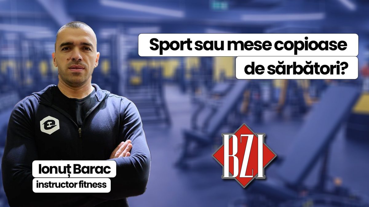 Ionuț Barac, instructor fitness discută în emisiunea BZI LIVE despre perioada sărbătorilor de iarnă în care nu trebuie să uităm de sport
