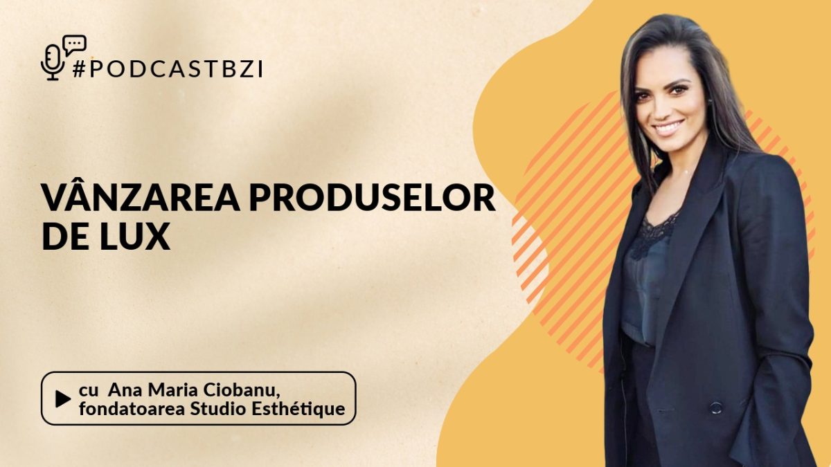 Ana Maria Ciobanu, Fondatoarea Studio Esthétique, despre strategia de vânzare a produselor de lux în preajma sărbătorilor de iarnă