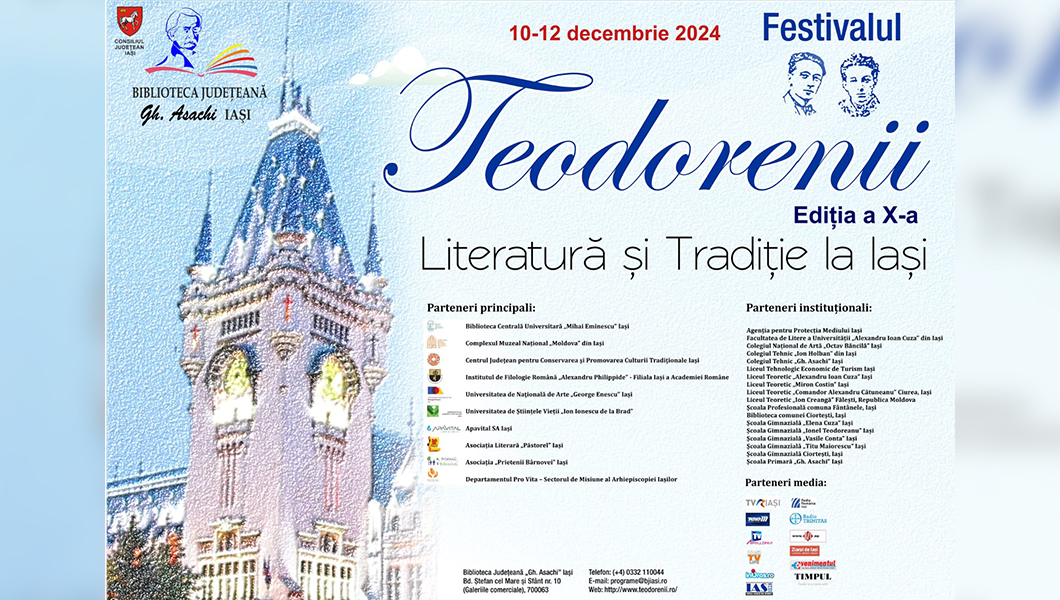 Festivalul „Teodorenii”, ediția a X-a, organizat în perioada 10-12 decembrie 2024. Programul manifestărilor