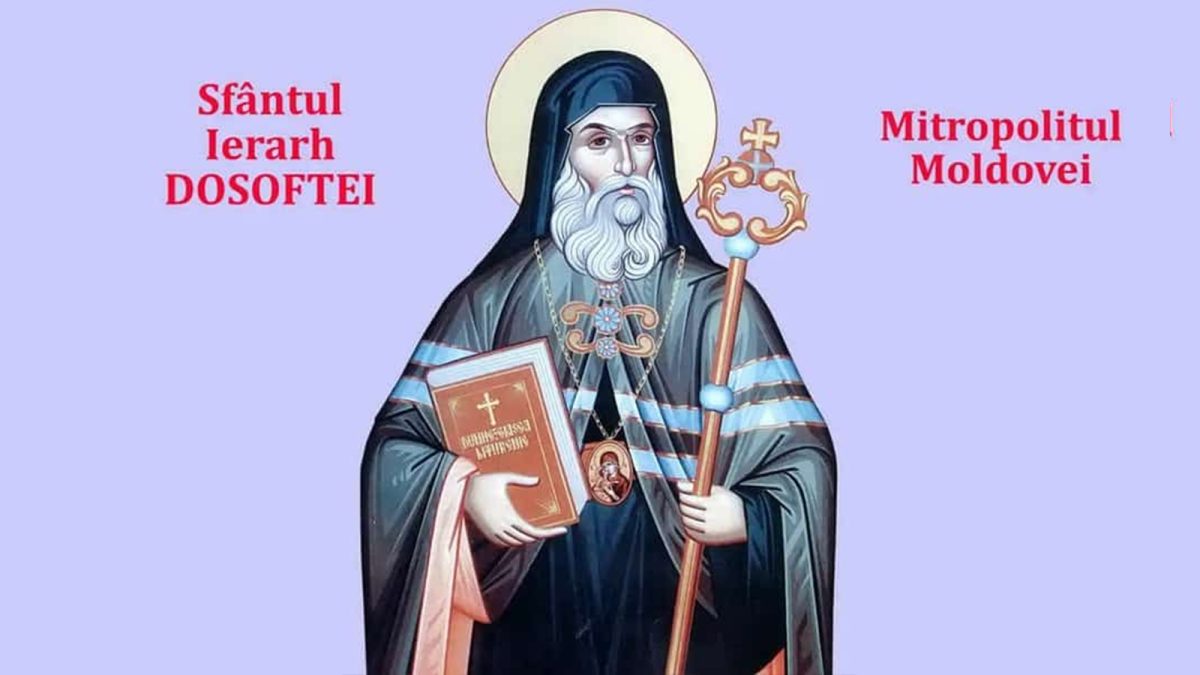 Creştinii ortodocşi îl sărbătoresc astăzi pe Sfântul Ierarh Dosoftei, mitropolitul Moldovei!