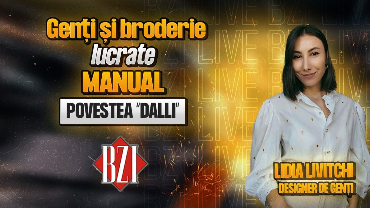 Genți și broderii lucrate manual! Lidia Livitchi, designer de genți, într-un interviu marca BZI LIVE