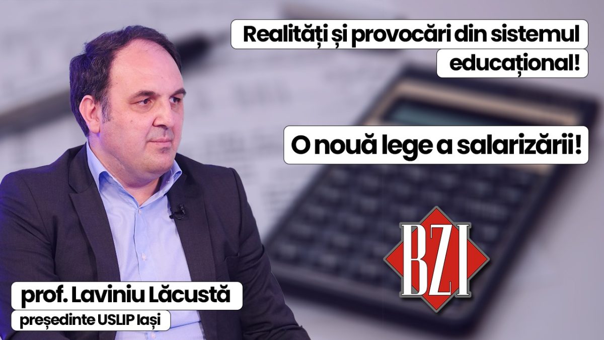Top analiză educațională! Liderul USLIP Iași, prof. Laviniu Lăcustă într-o emisiune specială BZI LIVE de interes atât pentru profesori, elevi dar și părinți