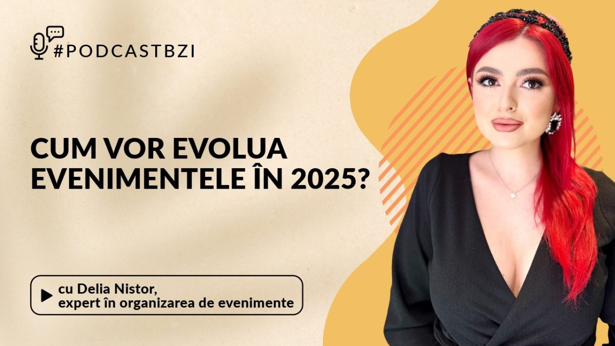 Delia Nistor, expert în organizarea de evenimente: Cum vor evolua evenimentele în 2025? Care sunt tendințele-cheie ale anului?