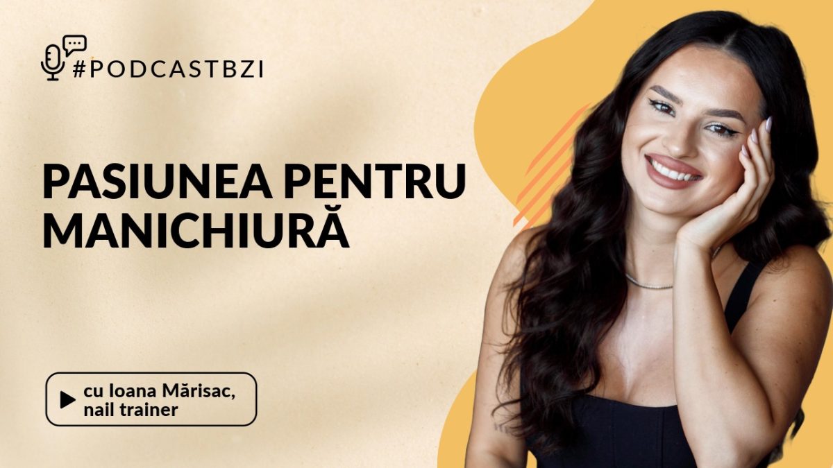 LIVE VIDEO – Ioana Mărisac, nail trainer, cum poate pasiunea pentru manichiură să devină o afacere profitabilă?