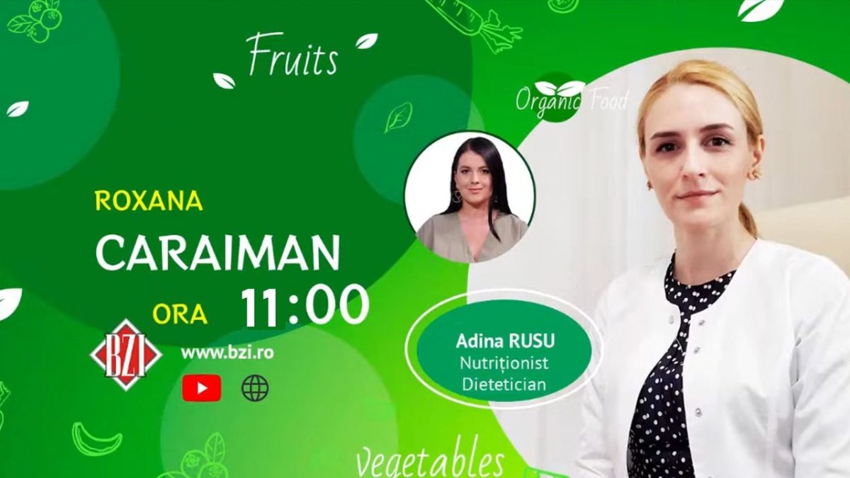 LIVE VIDEO – Adina Rusu, nutriționist-dietetician, despre cum să ne imprimăm obiceiuri alimentare sănătoase, la BZI LIVE
