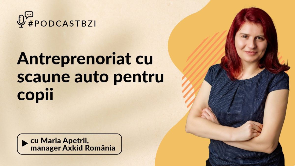 Maria Apetrii, manager Axkid România, afacere cu scaune auto